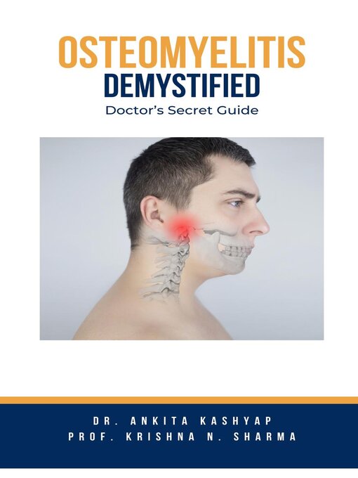 Title details for Osteomyelitits Demystified by Dr. Ankita Kashyap - Available